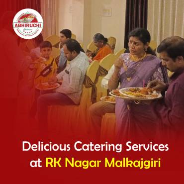 Delicious Catering Services at RK Nagar Malkajgiri